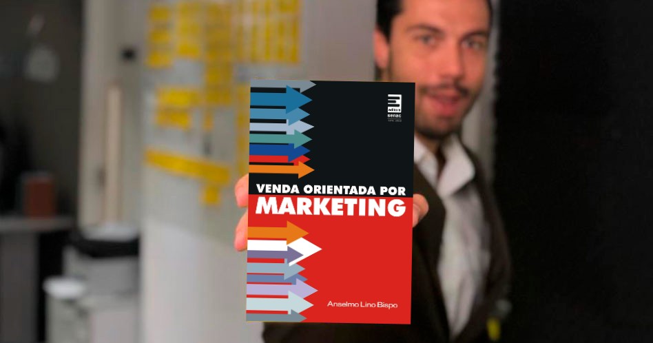 Venda Orientada por Marketing - Anselmo Lino Bispo